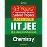 43 Years Chapterwise Topicwise Solved Papers (2021-1979) IIT JEE Chemistry