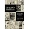 Ink-Stained Hollywood: The Triumph of American Cinema's Trade Press