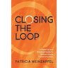 Closing the Loop: A Powerful and Practical Guide to School-Home Communication
