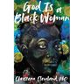 God Is a Black Woman