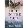 Trees in the Mist: Discovering a family tree and a story hidden in the mist of time.