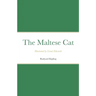 The Maltese Cat: Illustrated by Lionel Edwards
