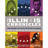 The Illinois Chronicles: The Story of the State of Illinois - From Its Birth to the Present Day