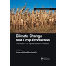 Climate Change and Crop Production: Foundations for Agroecosystem Resilience