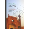 Halal Monk: A Christian on a Journey through Islam