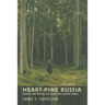 Heart-Pine Russia: Walking and Writing the Nineteenth-Century Forest