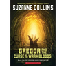 Gregor and the Curse of the Warmbloods (the Underland Chronicles #3): Volume 3
