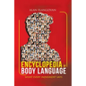 Encyclopedia of Body Language: What Every Movement Says