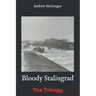 Bloody Stalingrad: The Trilogy