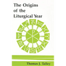 The Origins of the Liturgical Year: Second, Emended Edition
