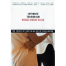 Intimate Terrorism: The Crisis of Love in an Age of Disillusion (Revised)