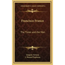 Francisco Franco: The Times and the Man
