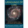 Language of Life: answers to modern crises in an ancient way of speaking