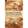 Camp-Fire and Cotton-Field: a New York Herald Correspondent's View of the American Civil War