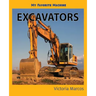 My Favorite Machine: Excavators