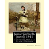 Jennie Gerhardt by: Theodore Dreiser (novel) (1911)