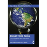 Global Think Tanks: Policy Networks and Governance