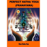 Perfect Hatha Yoga (Pranayama): Yoga Pranayama
