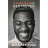 Damaged But Not Destroyed: From Trauma to Triumph