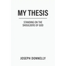 My Thesis: Standing on the Shoulders of God