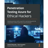 Penetration Testing Azure for Ethical Hackers: Develop practical skills to perform pentesting and risk assessment of Microsoft Azure environments