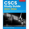 CSCS Study Guide 2023-2024: Complete Review + 660 Test Questions and Detailed Answers Explanations for the NSCA Certified Strength and Conditioning Sp