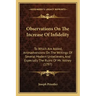 Observations On The Increase Of Infidelity: To Which Are Added, Animadversions On The Writings Of Several Modern Unbelievers, And Especially The Ruins
