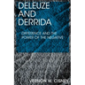 Deleuze and Derrida: Difference and the Power of the Negative