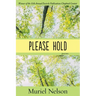 Please Hold