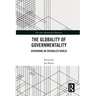 The Globality of Governmentality: Governing an Entangled World