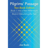 Pilgrims' Passage: Into a New Millennium; Rebuilding the Past