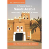 Saudi Arabia: A Pictorial Guide: Oman, UAE, Yemen, Kuwait, Bahrain and Qatar