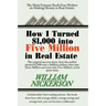 How I Turned $1,000 Into Five Million in Real Estate in My Spare Time