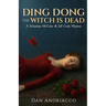 Ding Dong The Witch Is Dead