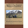 The Great Pan-American Motorcycle Expedition