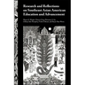 Research and Reflections on Southeast Asian American Education and Advancement