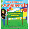 Holly Celebrates Juneteenth