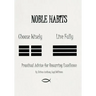 Noble Habits