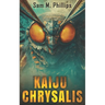 Kaiju Chrysalis