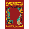 Kingdom of No Tomorrow