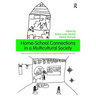 Home-School Connections in a Multicultural Society: Learning From and With Culturally and Linguistically Diverse Families
