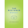 The Restored Nurse