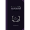Mrs. Samuel Ripley: Letters to Ralph Waldo Emerson, His Sister, and Other Noted People of Concord and Vicinity