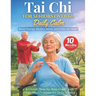 Tai Chi for Seniors Over 60 Daily Calm: Boost Energy, Reduce Stress, and Calm the Mind - A Gentle, Step-by-Step Guide with Chair Modifications for Dai