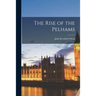 The Rise of the Pelhams