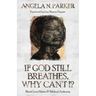 If God Still Breathes, Why Can't I?: Black Lives Matter and Biblical Authority