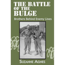 The Battle of the Bulge: Brothers Behind Enemy Lines