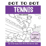 Dot to Dot Tennis for Adults: Tennis Connect the Dots Book for Adults (Over 21000 dots)