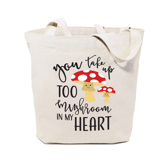 You Take Too Mushroom In My Heart Cotton Canvas Tote Bag by The Cotton & Canvas Co.