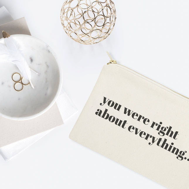 You Were Right About Everything Cotton Canvas Cosmetic Bag by The Cotton & Canvas Co.